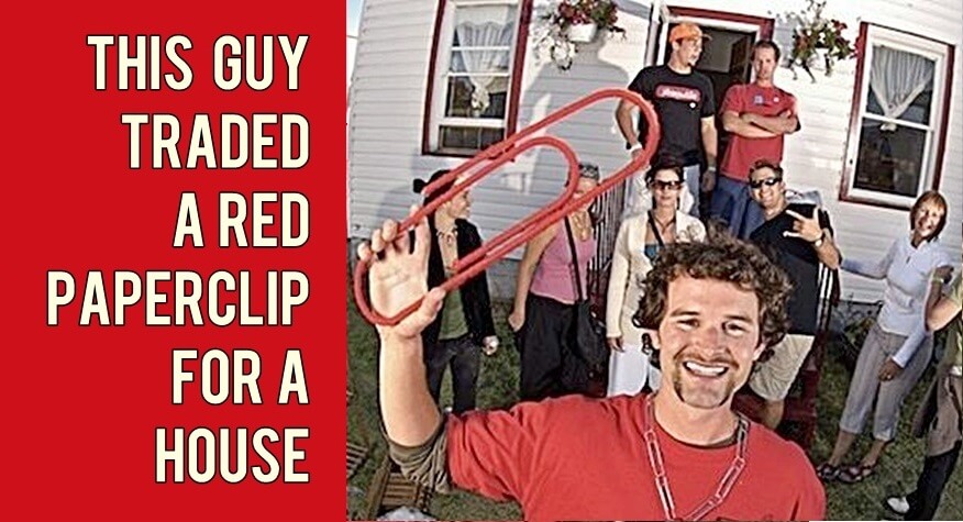 This Guy Traded A Red Paperclip For A House Supermoney