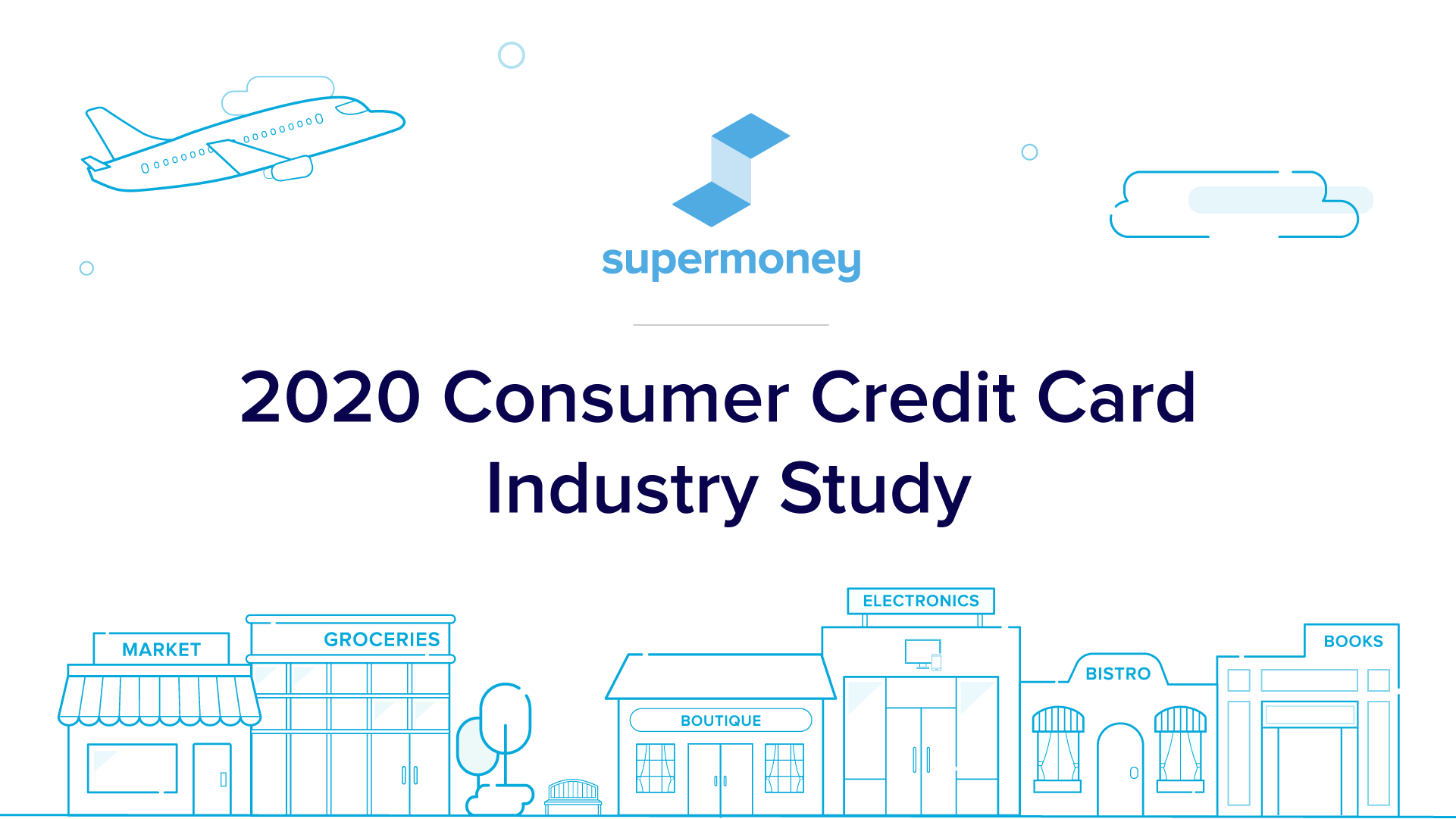 2020 Consumer Credit Card Industry Study SuperMoney!