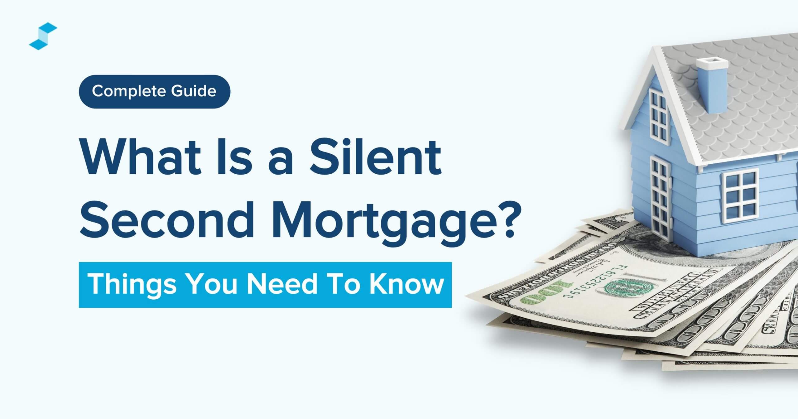 What Is A Silent Second Mortgage Things You Need To Know Supermoney 