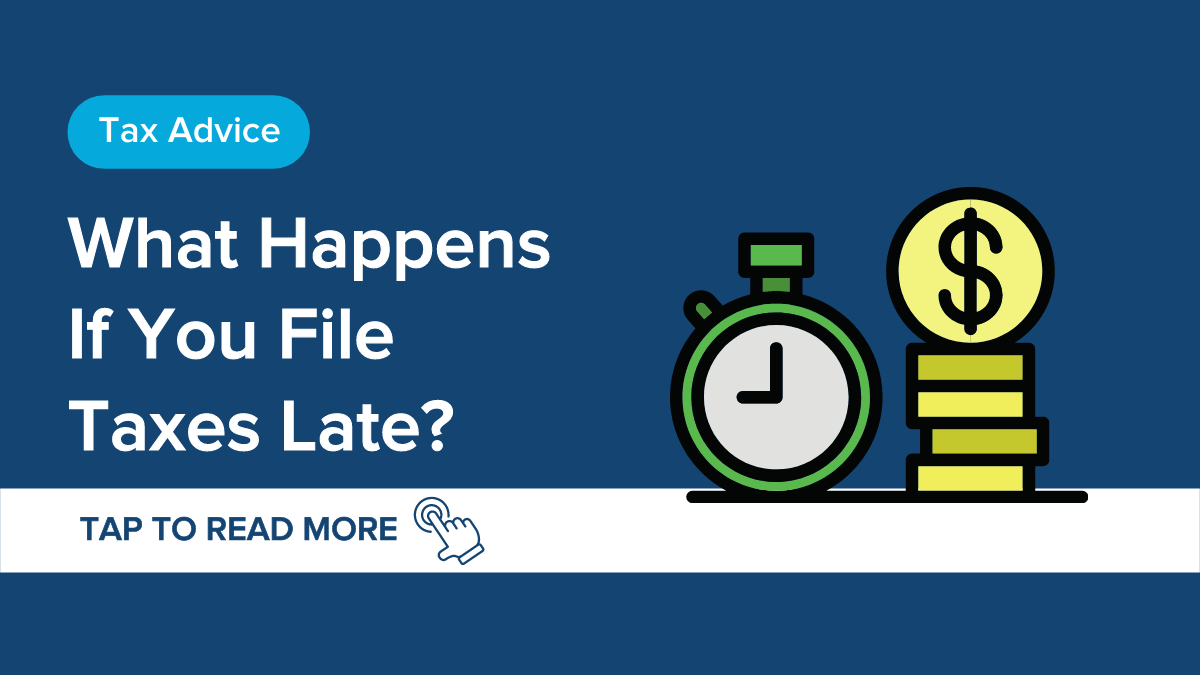 What Happens If You File Taxes Late 