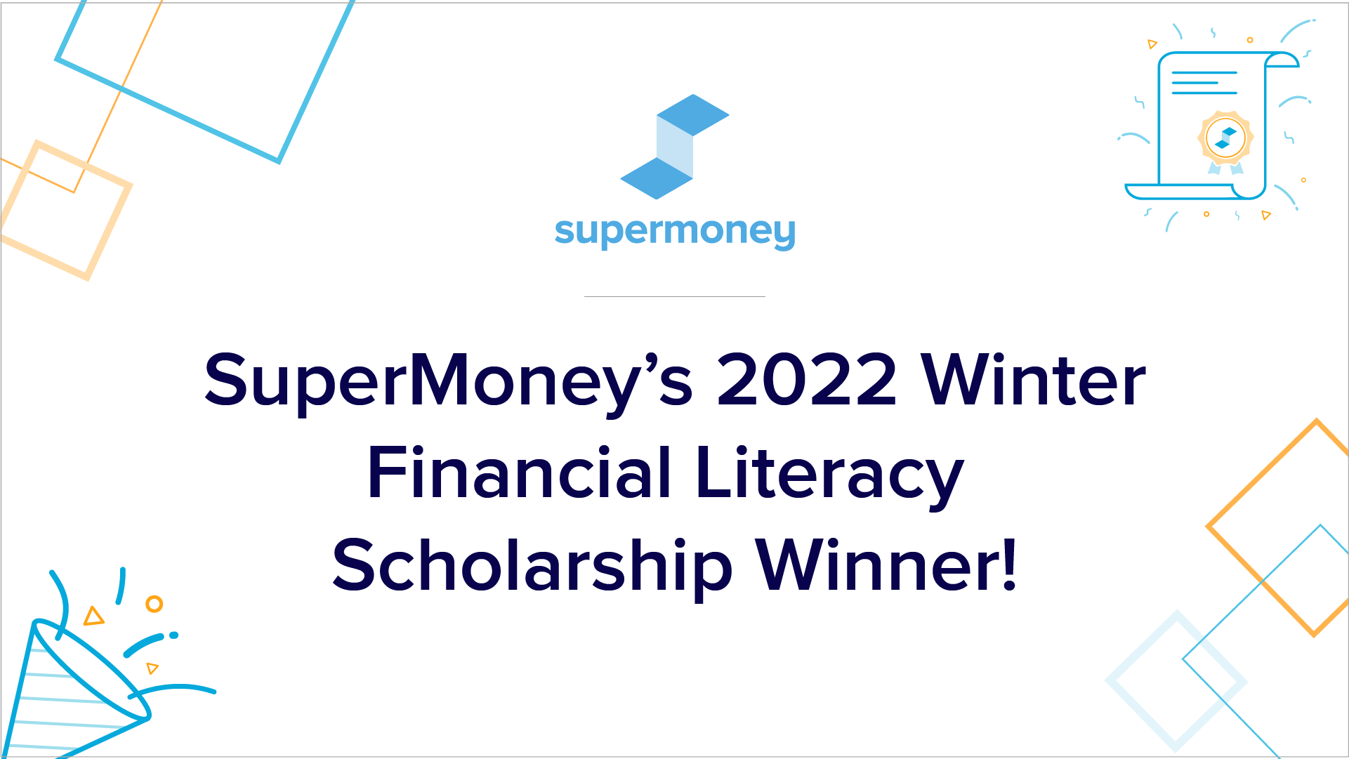 SuperMoney Winter 2022 Scholarship Winner