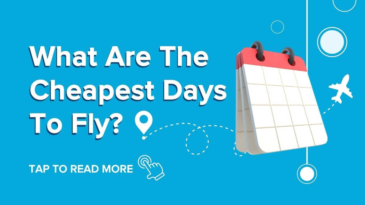 What Are The Cheapest Days To Fly? SuperMoney